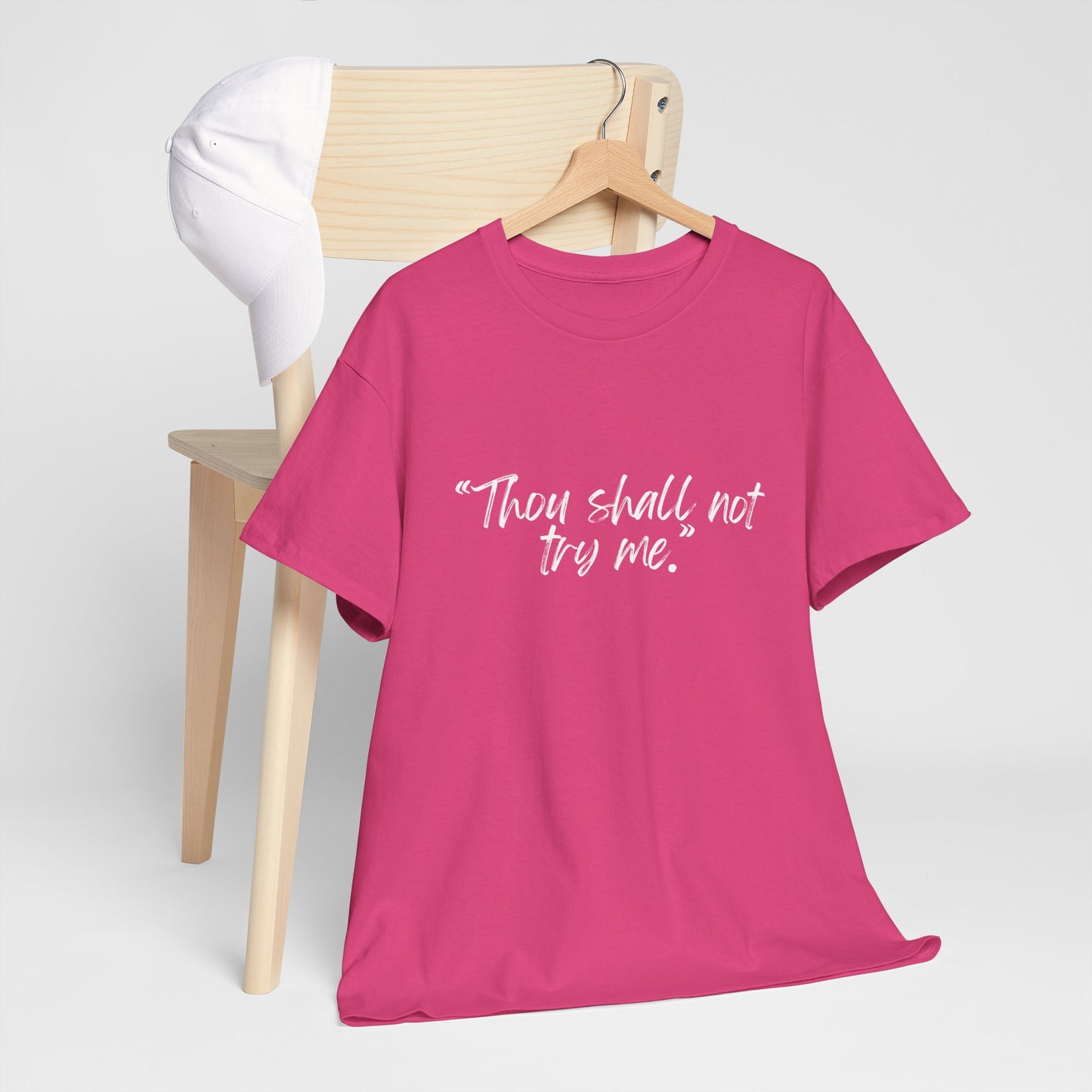 Thou Shall Not Try Me Unisex Heavy Cotton Tee