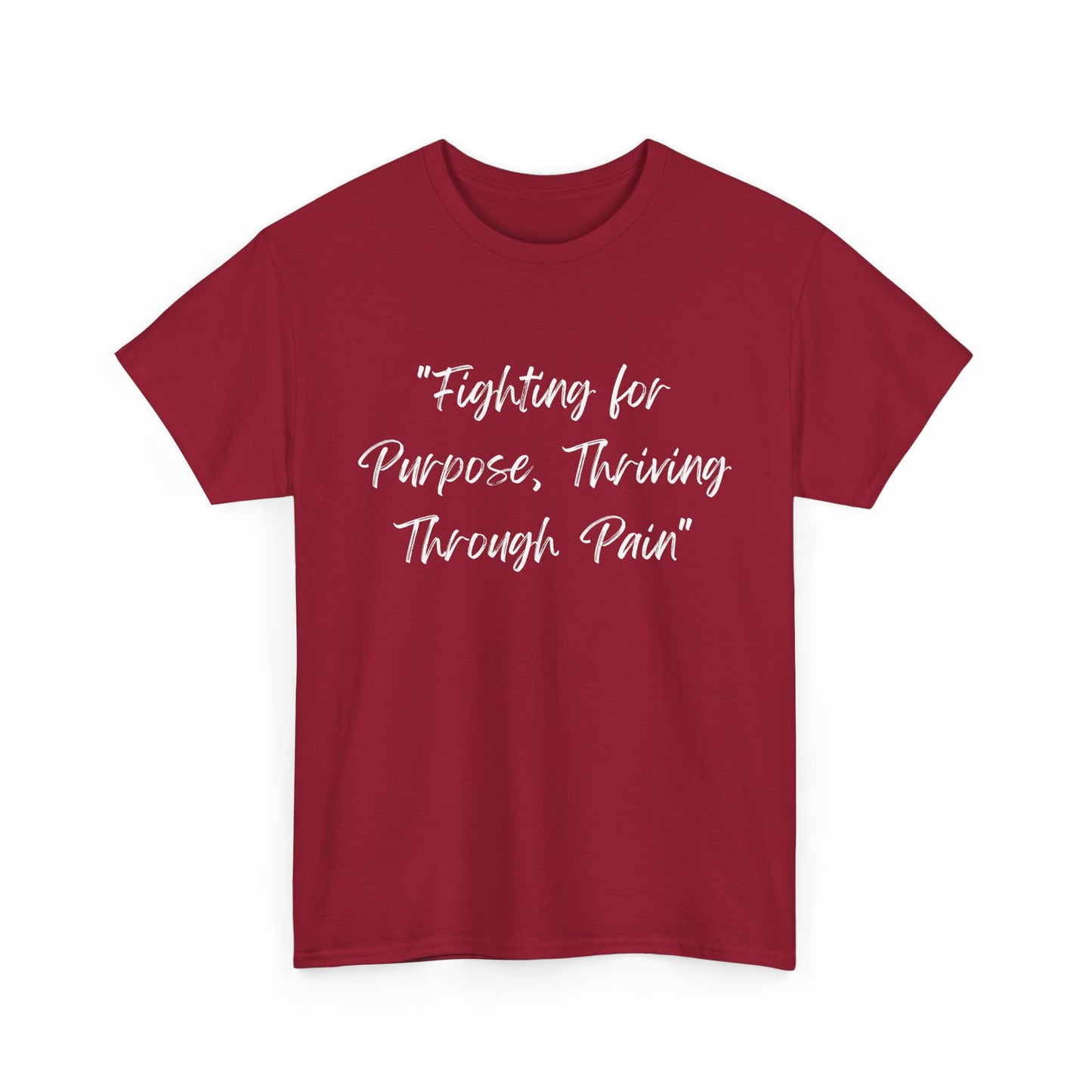 Fighting for Purpose Tee | Empowering Shirt | Inspirational Apparel for Overcoming Pain | Motivational T-Shirt Unisex Heavy Cotton Tee