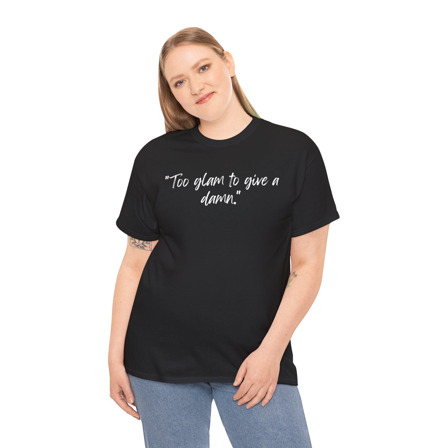 Too Glam To Give A Damn Unisex Heavy Cotton Tee