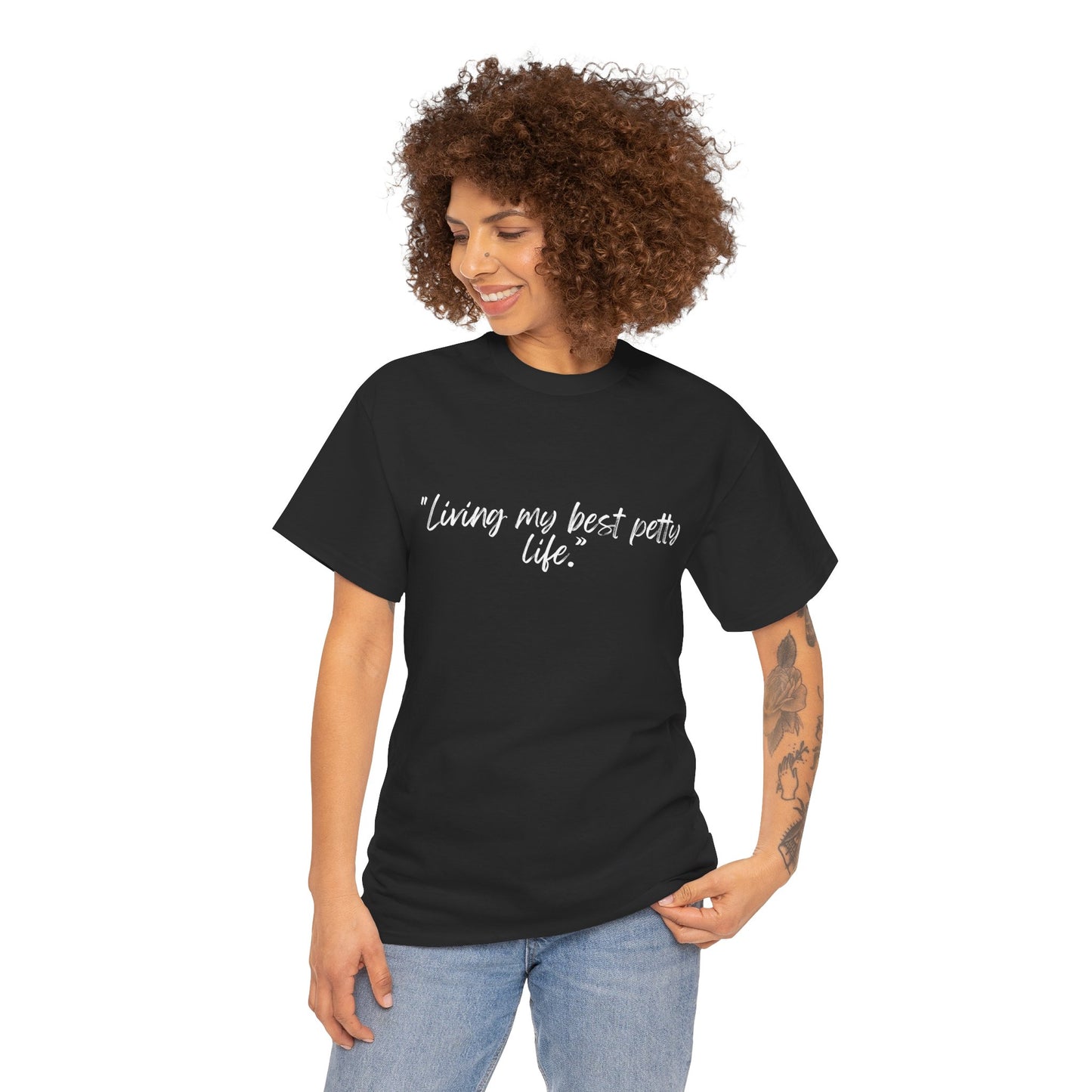 Living My Best Petty Life Unisex Heavy Cotton Tee