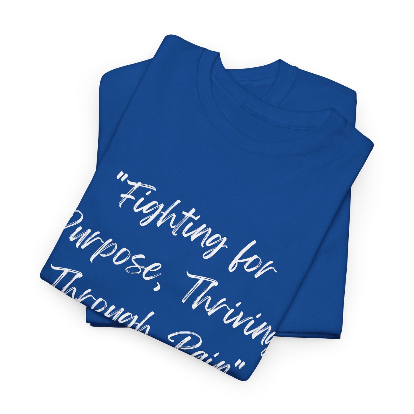 Fighting for Purpose Tee | Empowering Shirt | Inspirational Apparel for Overcoming Pain | Motivational T-Shirt Unisex Heavy Cotton Tee