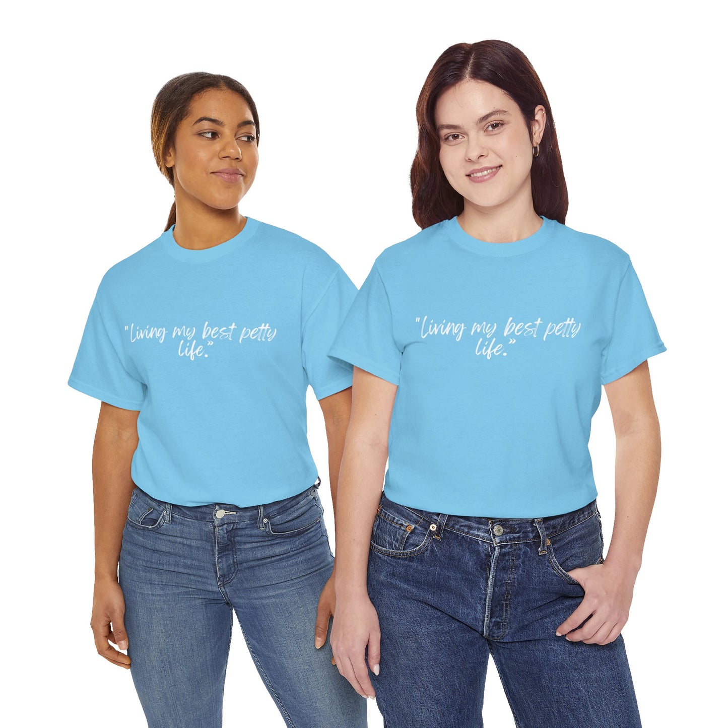 Living My Best Petty Life Unisex Heavy Cotton Tee