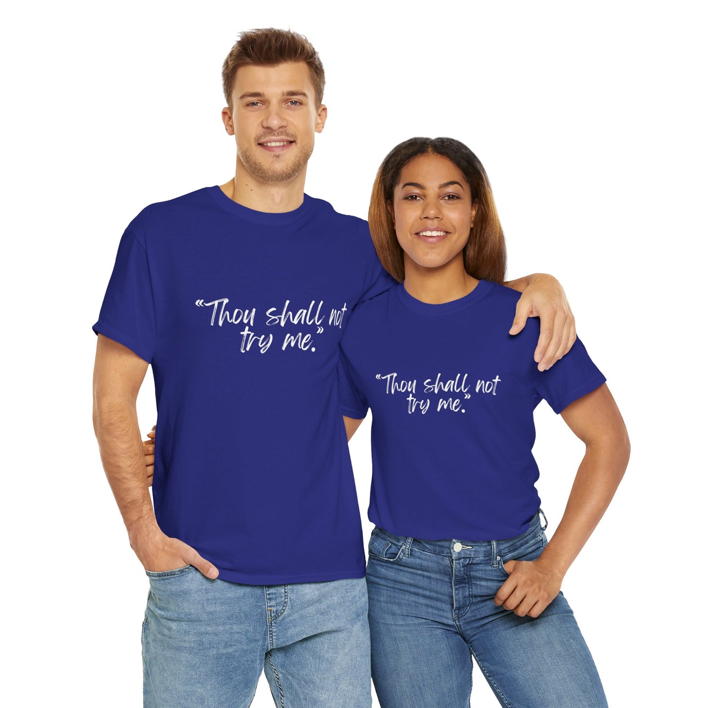 Thou Shall Not Try Me Unisex Heavy Cotton Tee