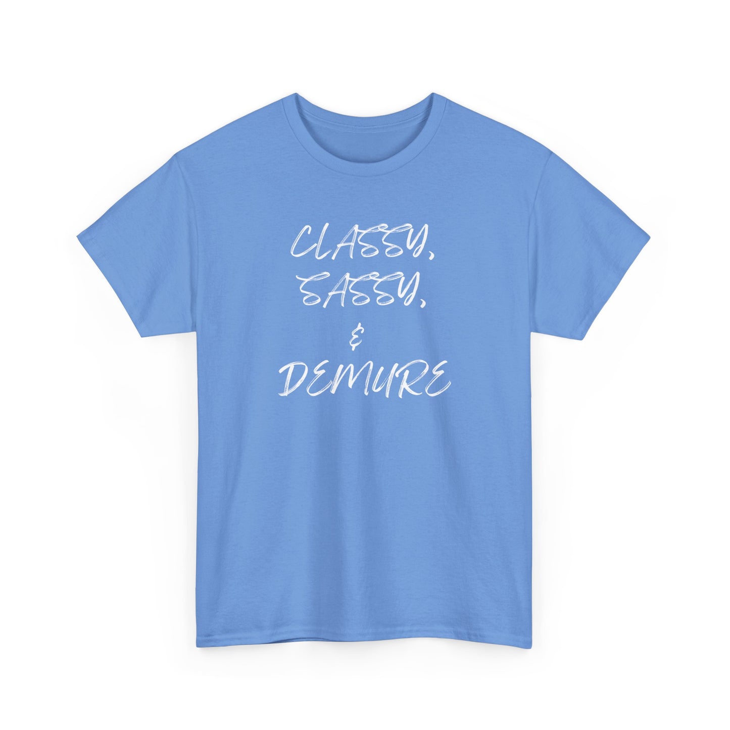 Classy, Sassy, & Demure Unisex Heavy Cotton Tee