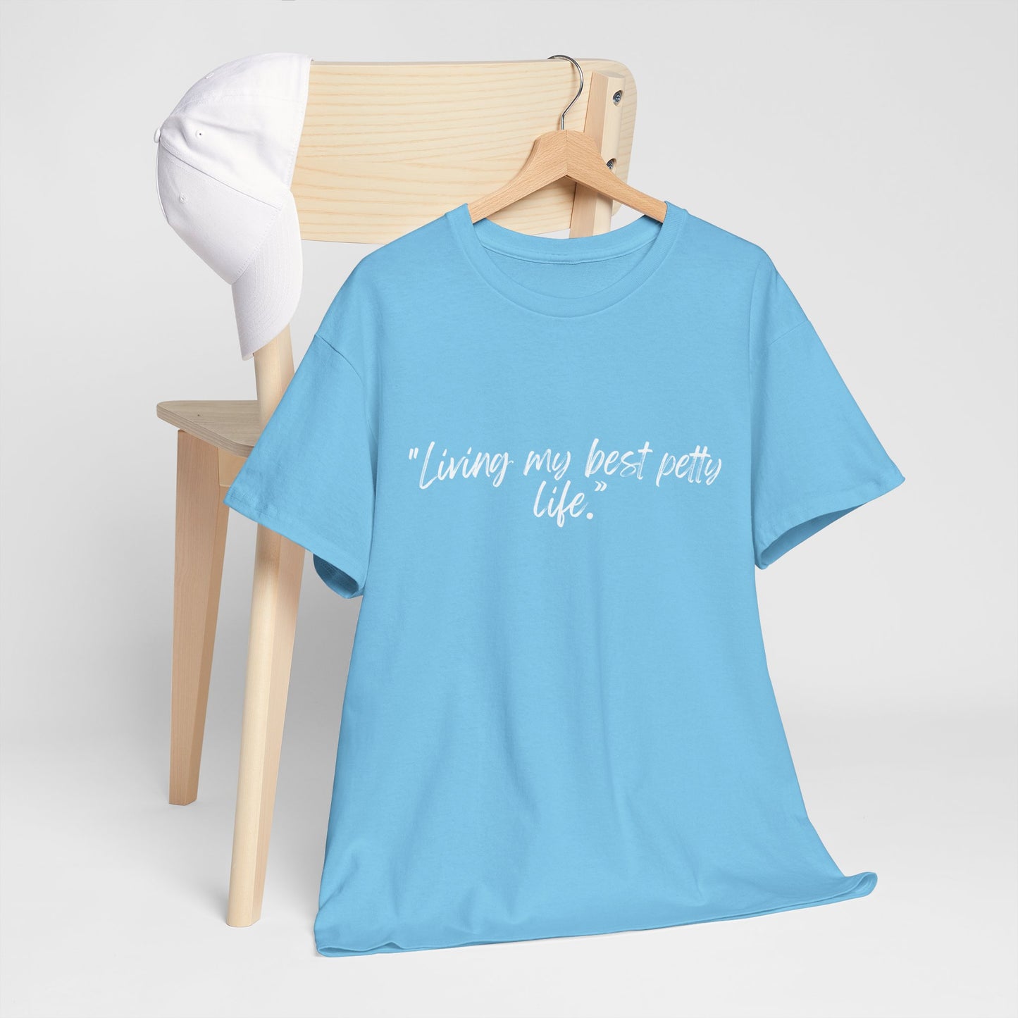 Living My Best Petty Life Unisex Heavy Cotton Tee