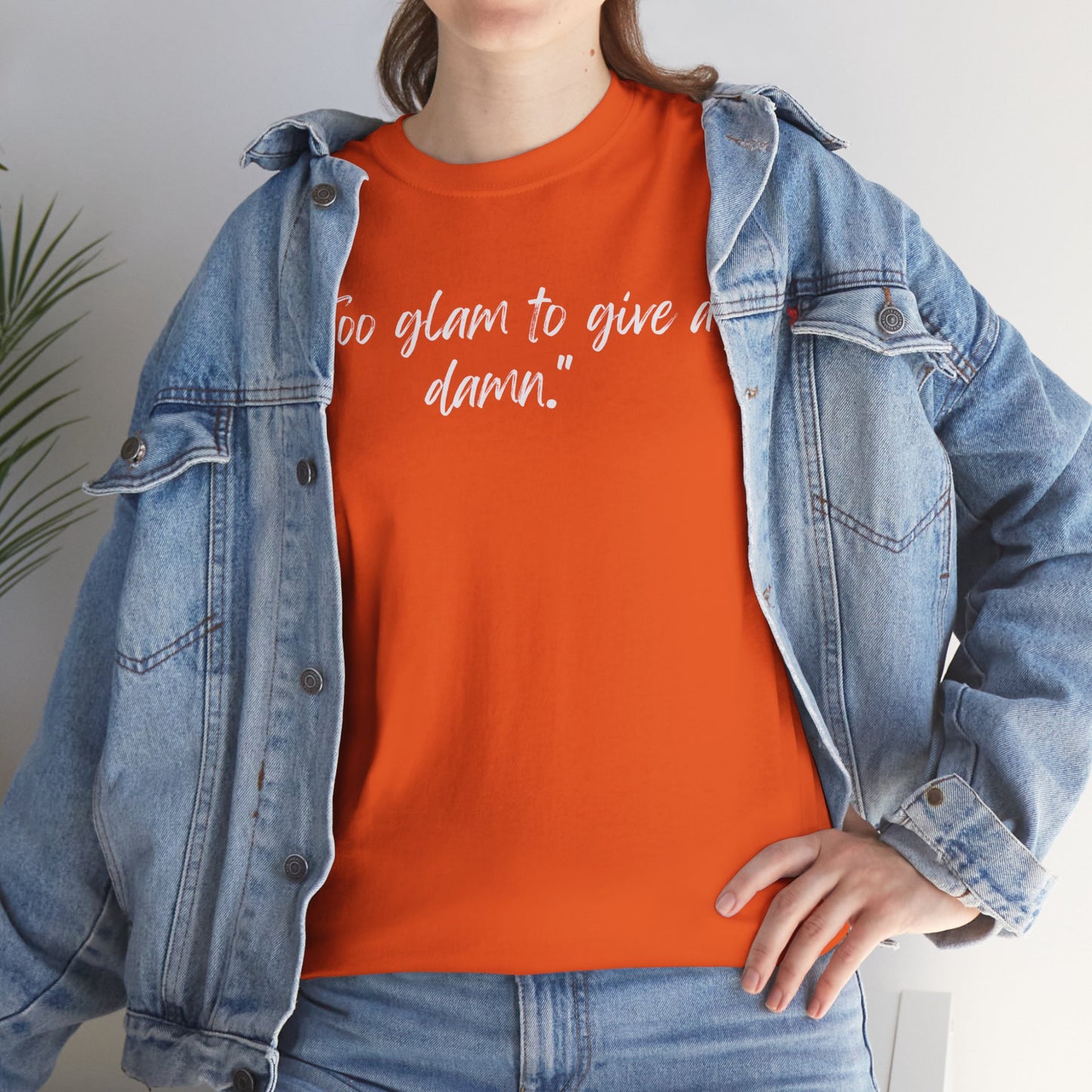 Too Glam To Give A Damn Unisex Heavy Cotton Tee