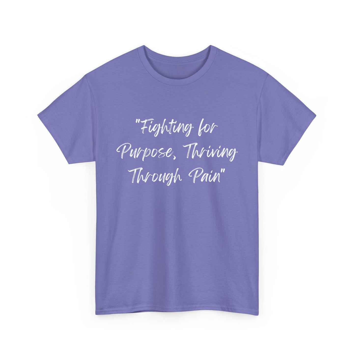 Fighting for Purpose Tee | Empowering Shirt | Inspirational Apparel for Overcoming Pain | Motivational T-Shirt Unisex Heavy Cotton Tee