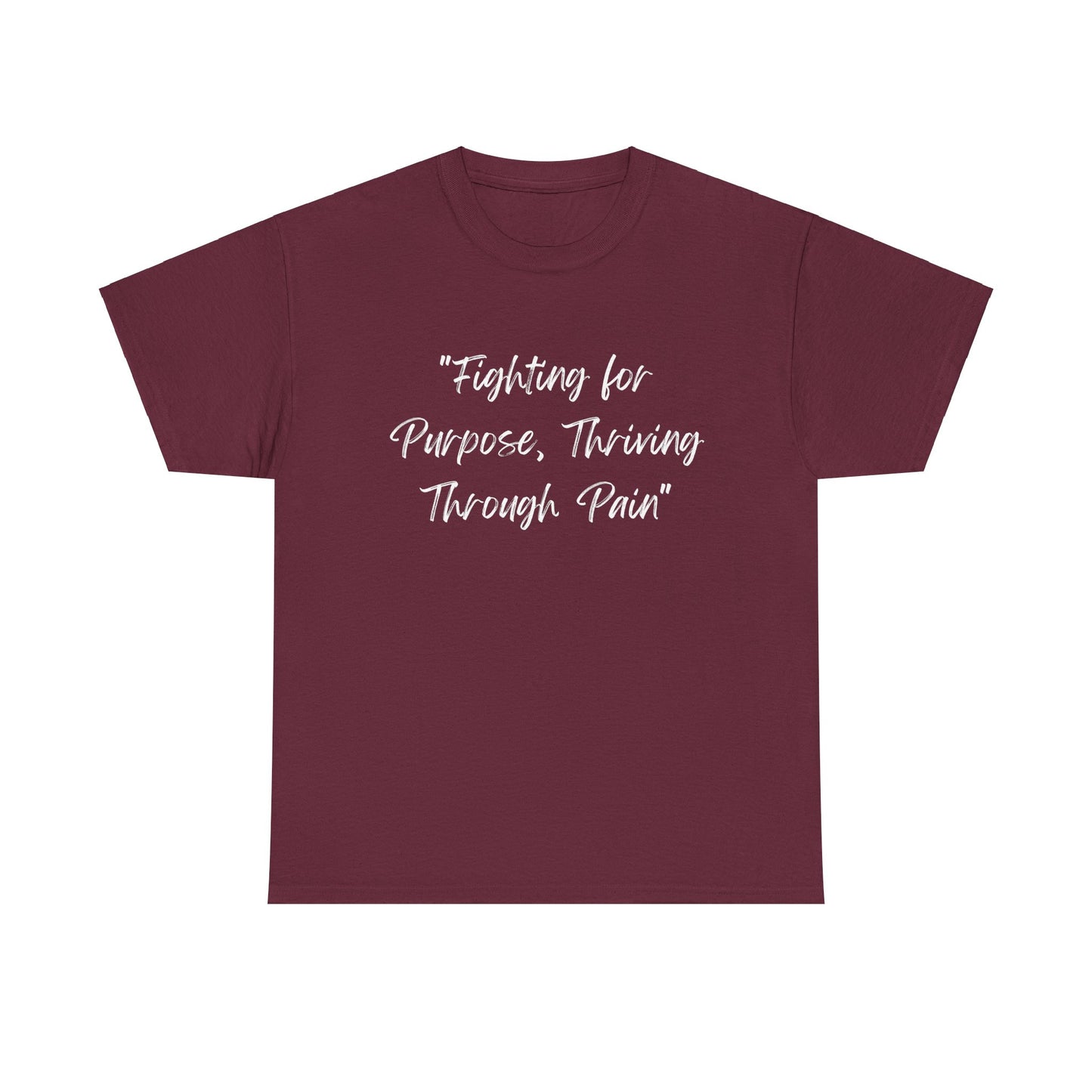 Fighting for Purpose Tee | Empowering Shirt | Inspirational Apparel for Overcoming Pain | Motivational T-Shirt Unisex Heavy Cotton Tee