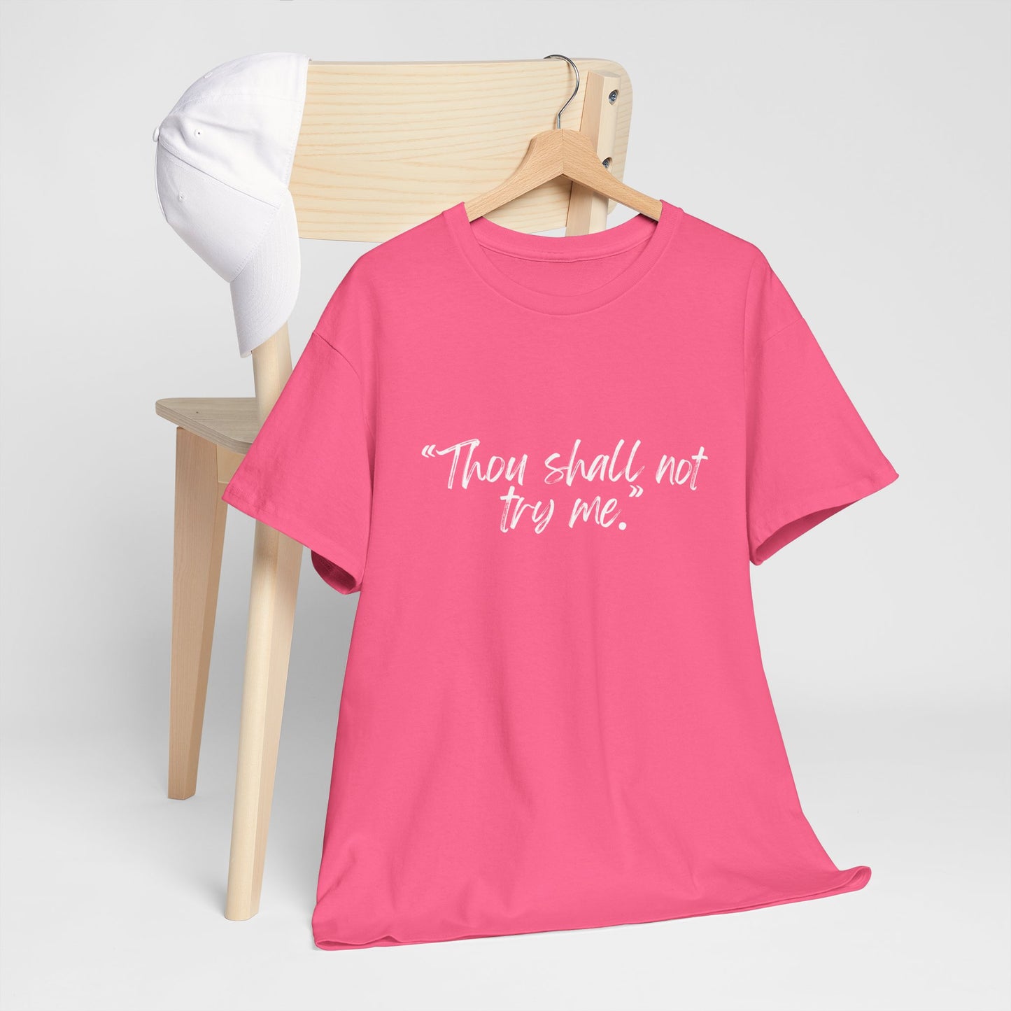 Thou Shall Not Try Me Unisex Heavy Cotton Tee