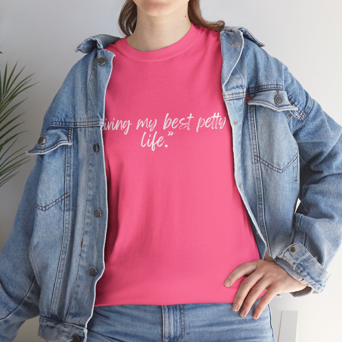 Living My Best Petty Life Unisex Heavy Cotton Tee