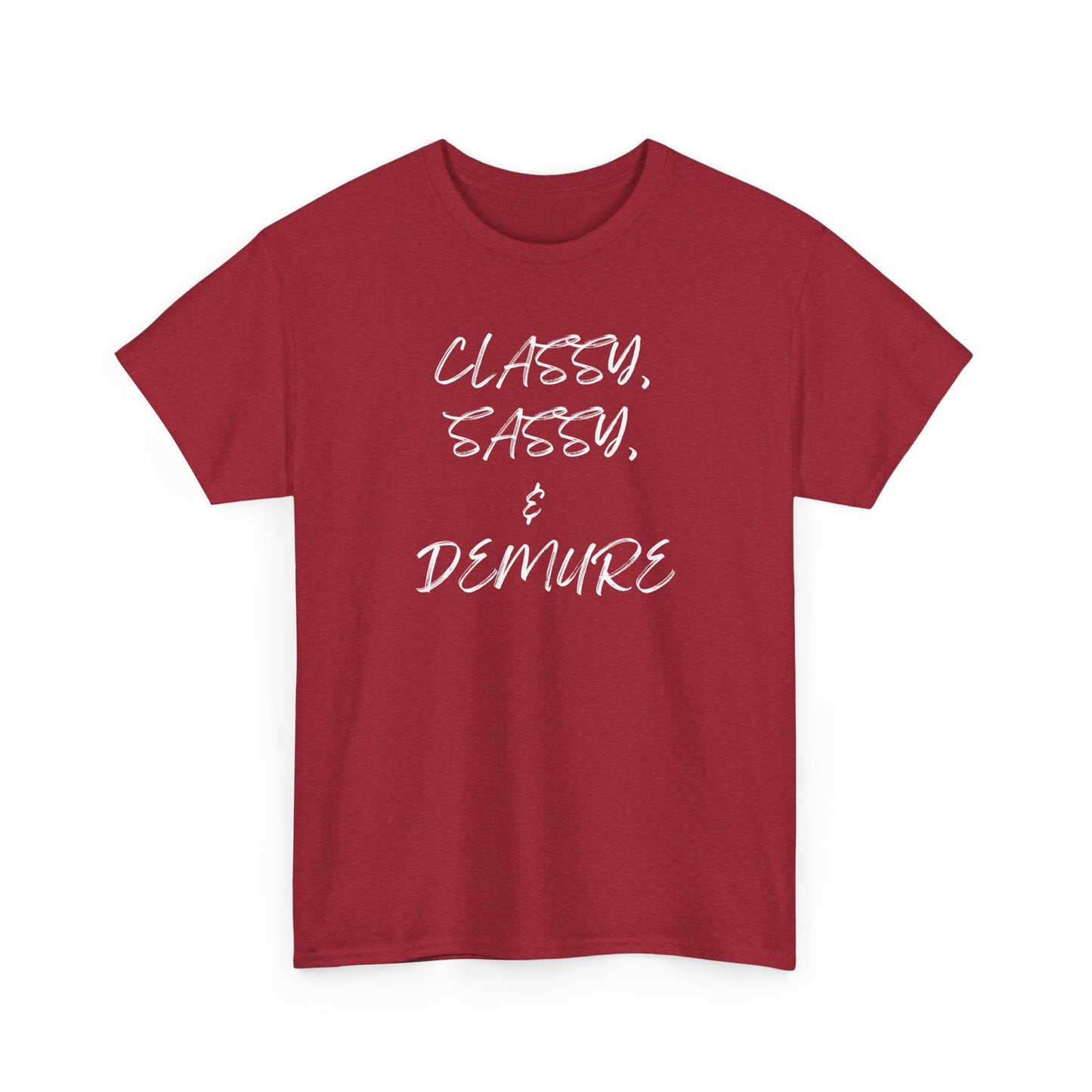 Classy, Sassy, & Demure Unisex Heavy Cotton Tee