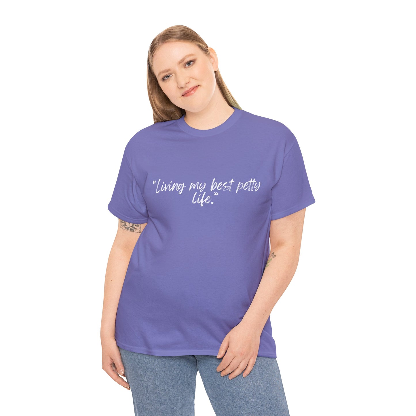 Living My Best Petty Life Unisex Heavy Cotton Tee