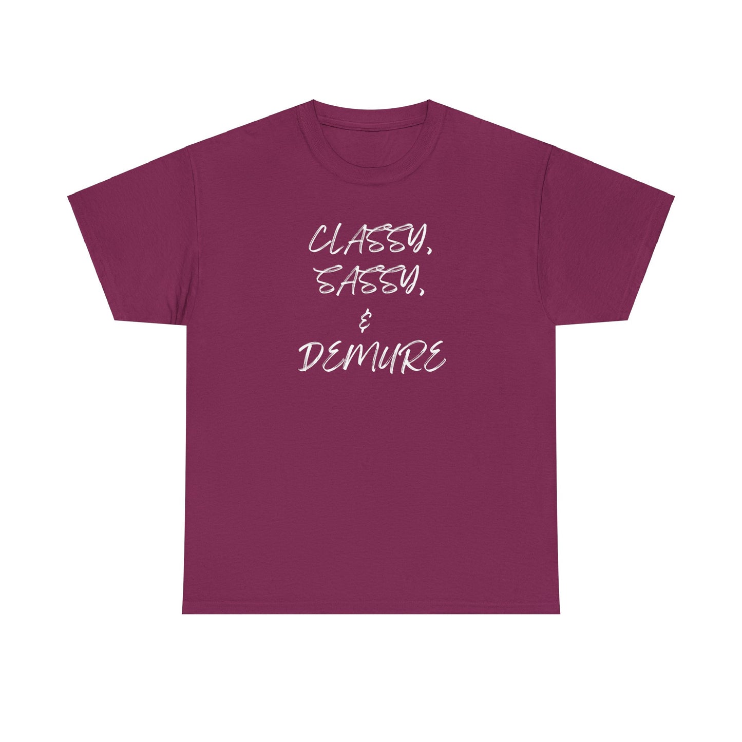 Classy, Sassy, & Demure Unisex Heavy Cotton Tee