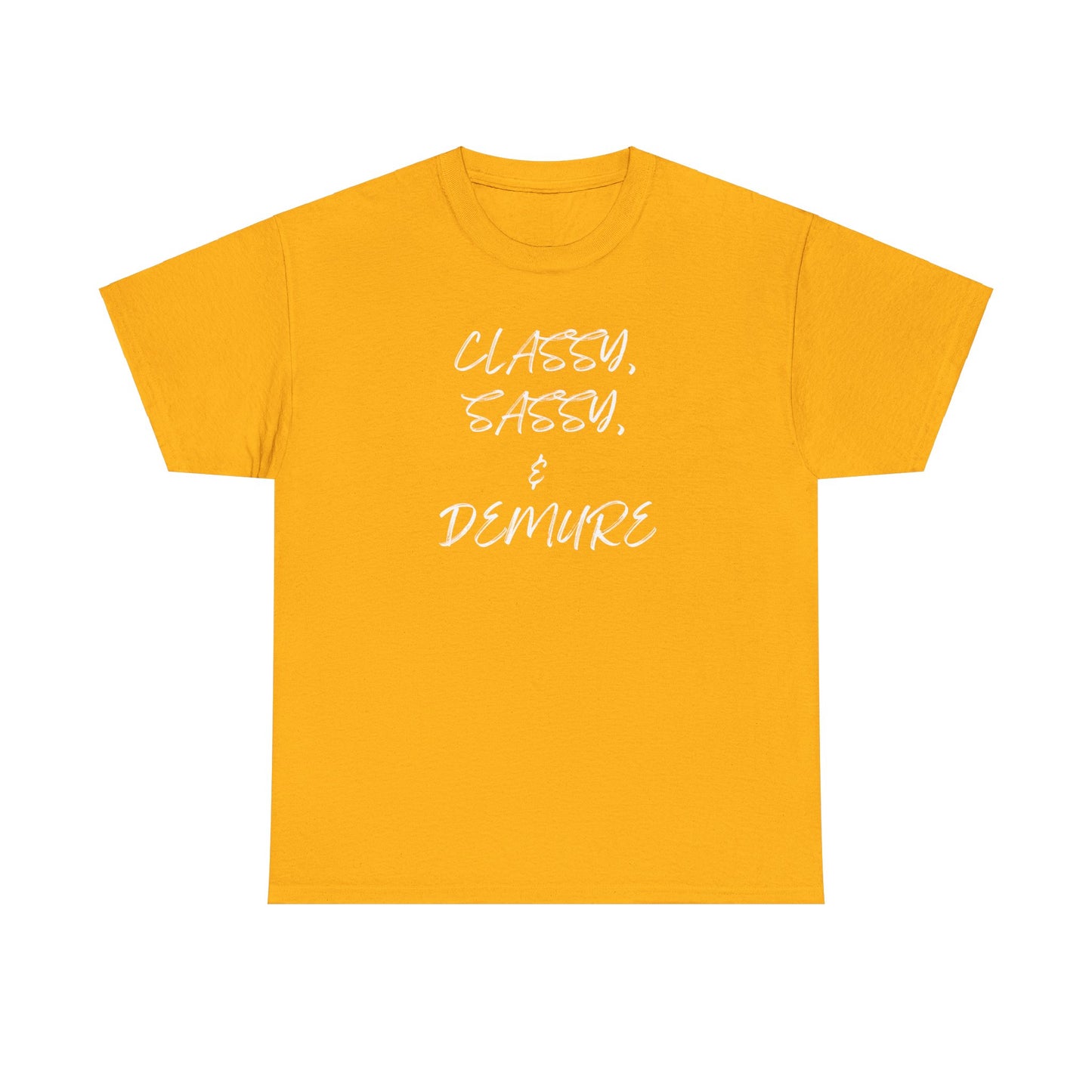 Classy, Sassy, & Demure Unisex Heavy Cotton Tee