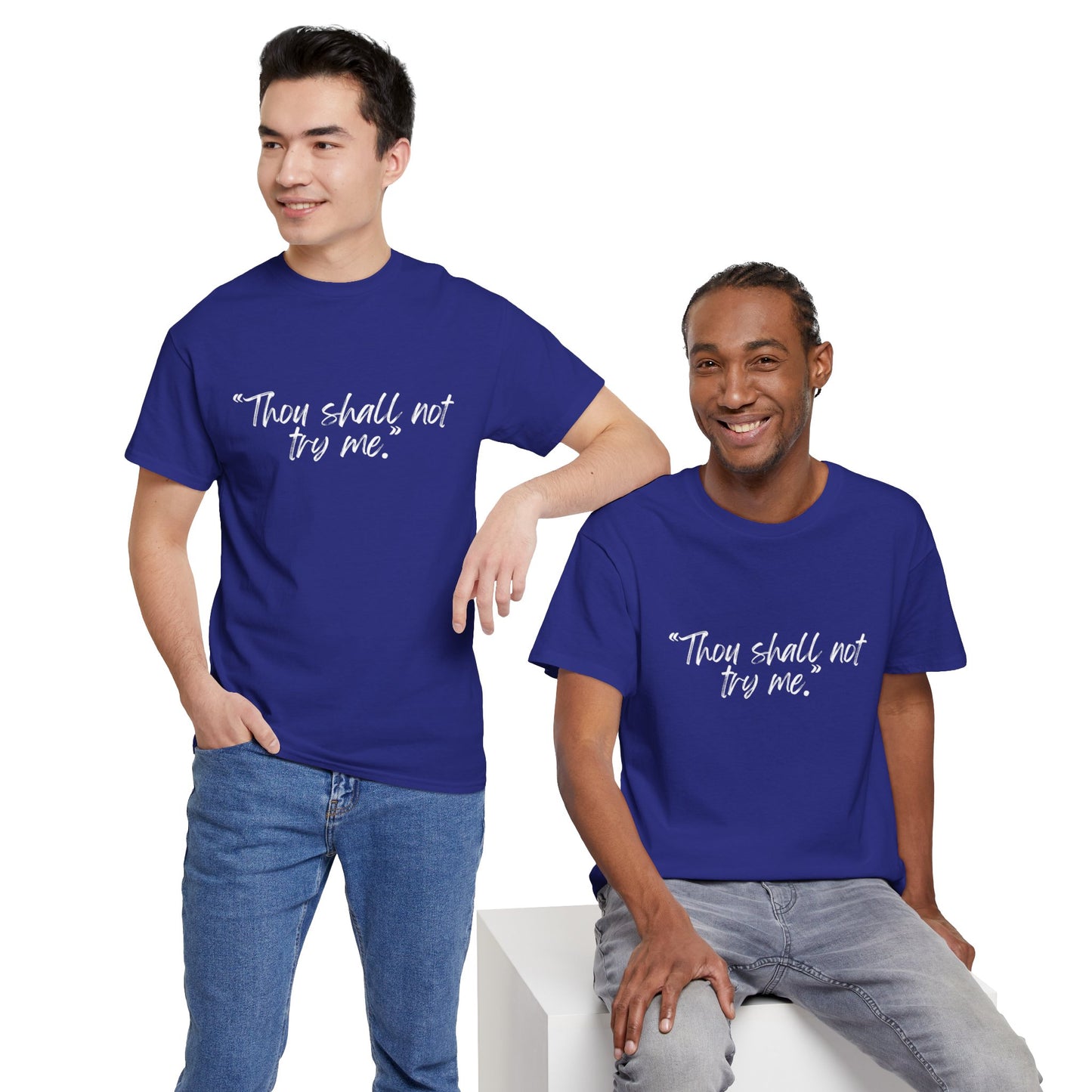 Thou Shall Not Try Me Unisex Heavy Cotton Tee