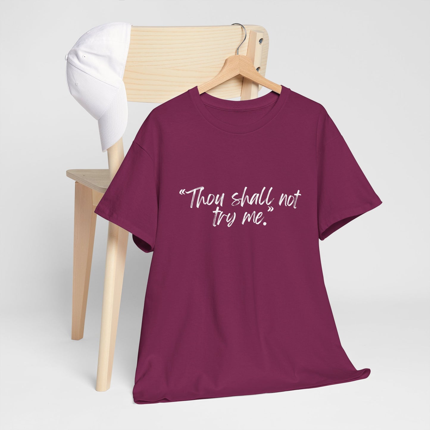 Thou Shall Not Try Me Unisex Heavy Cotton Tee