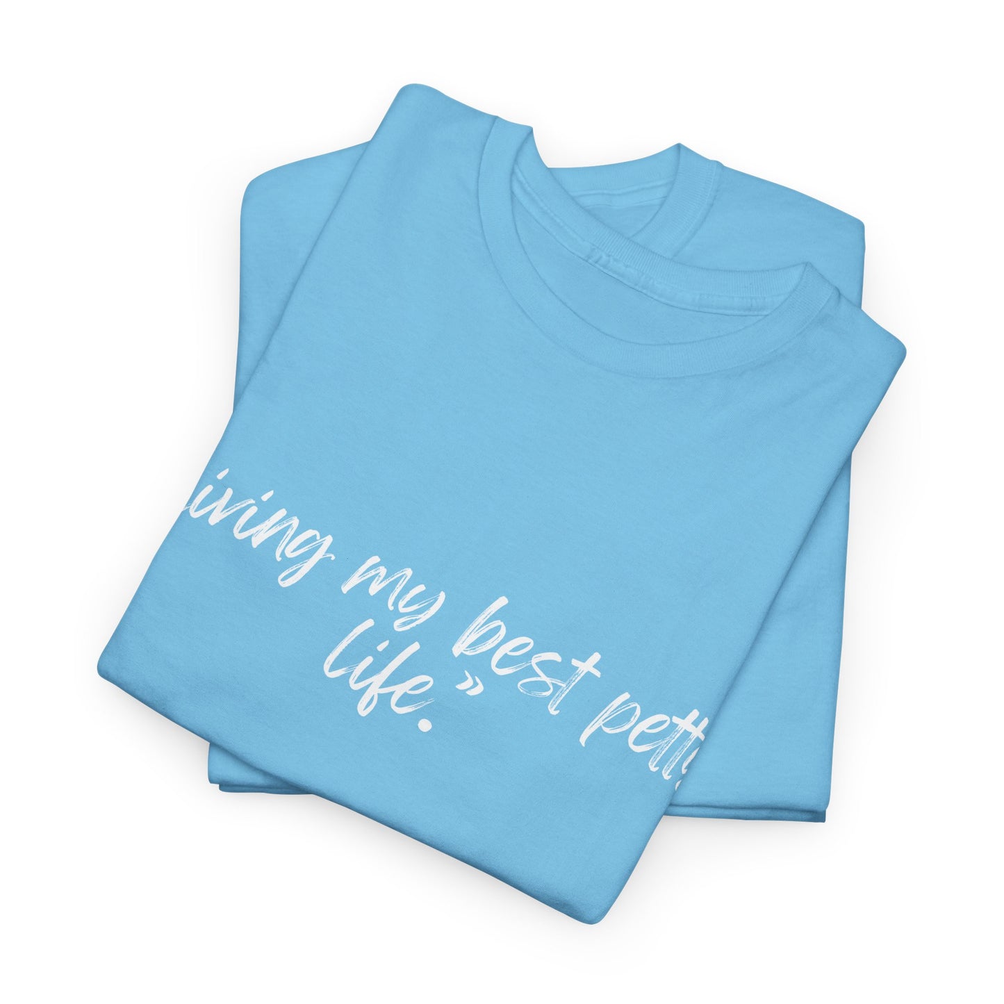 Living My Best Petty Life Unisex Heavy Cotton Tee