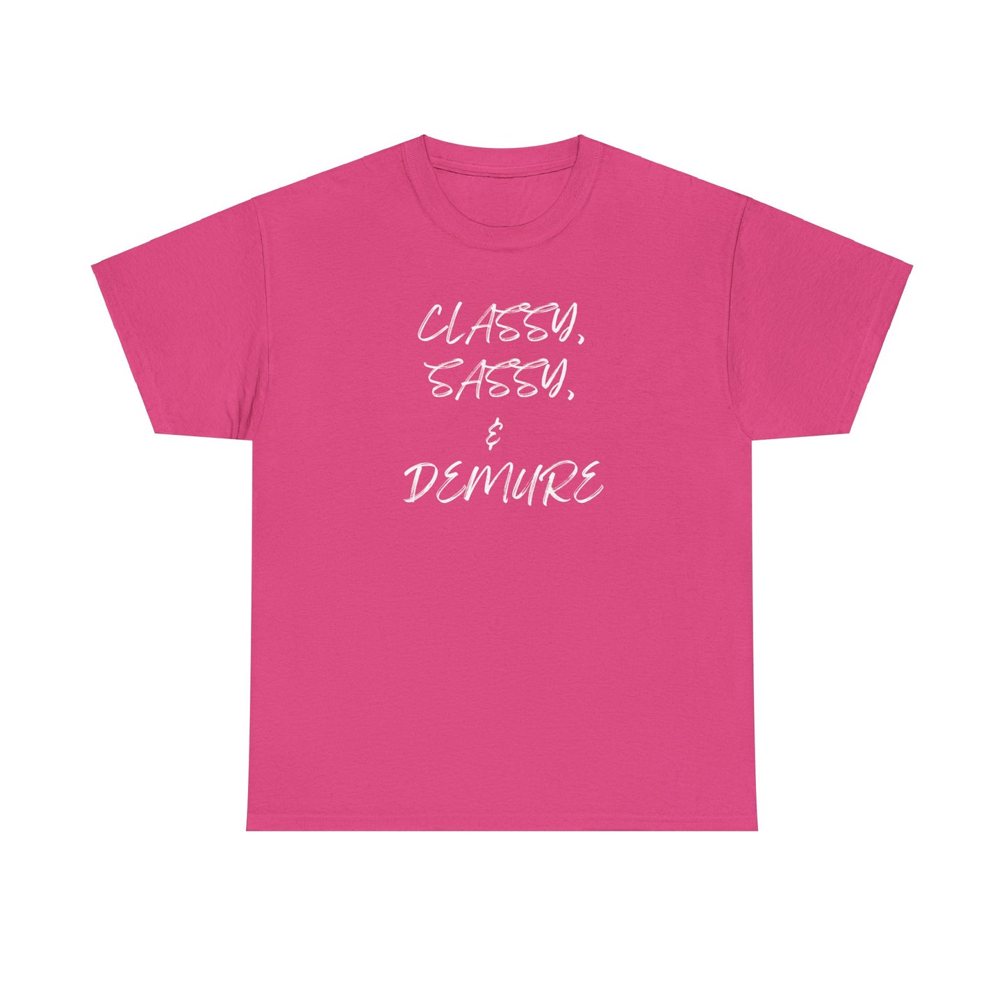 Classy, Sassy, & Demure Unisex Heavy Cotton Tee