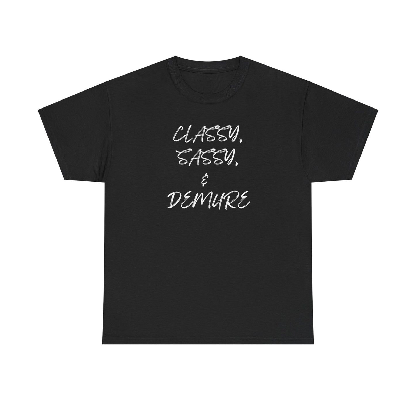 Classy, Sassy, & Demure Unisex Heavy Cotton Tee