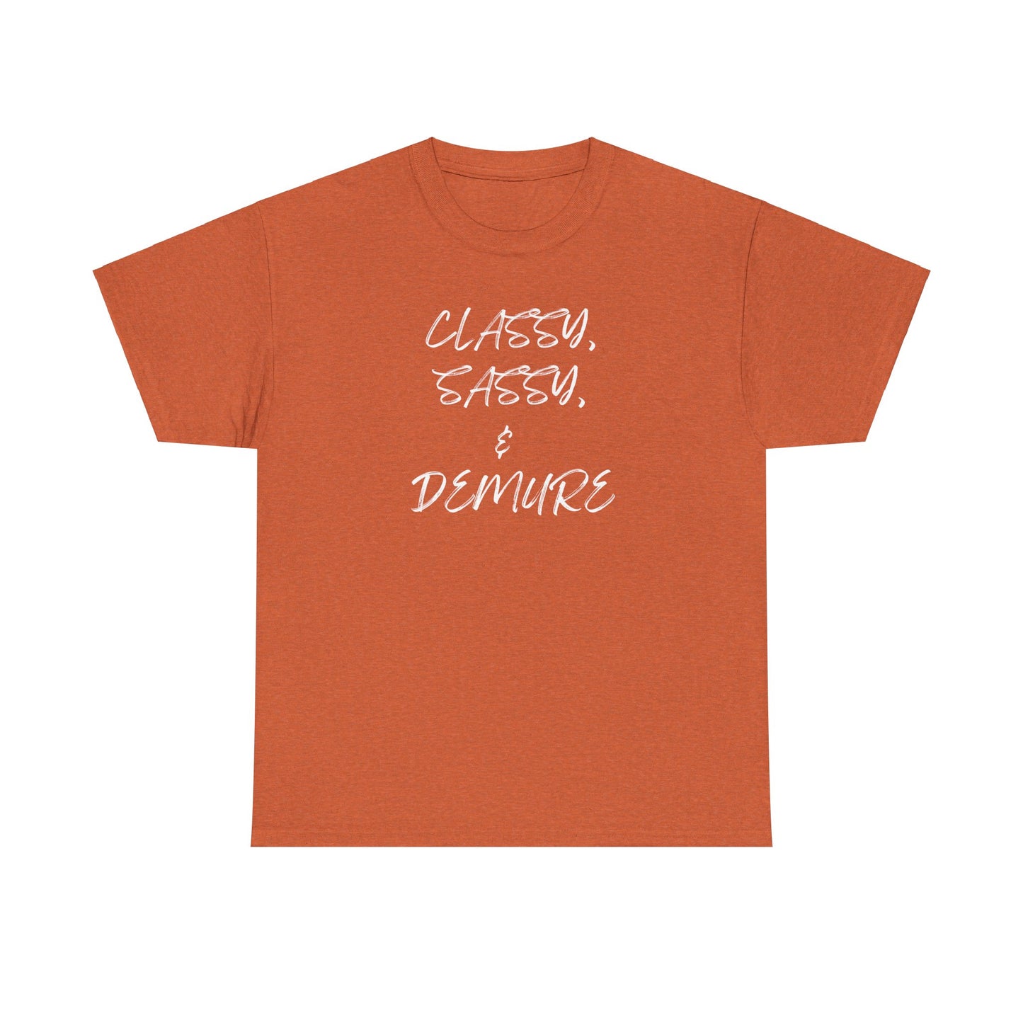 Classy, Sassy, & Demure Unisex Heavy Cotton Tee