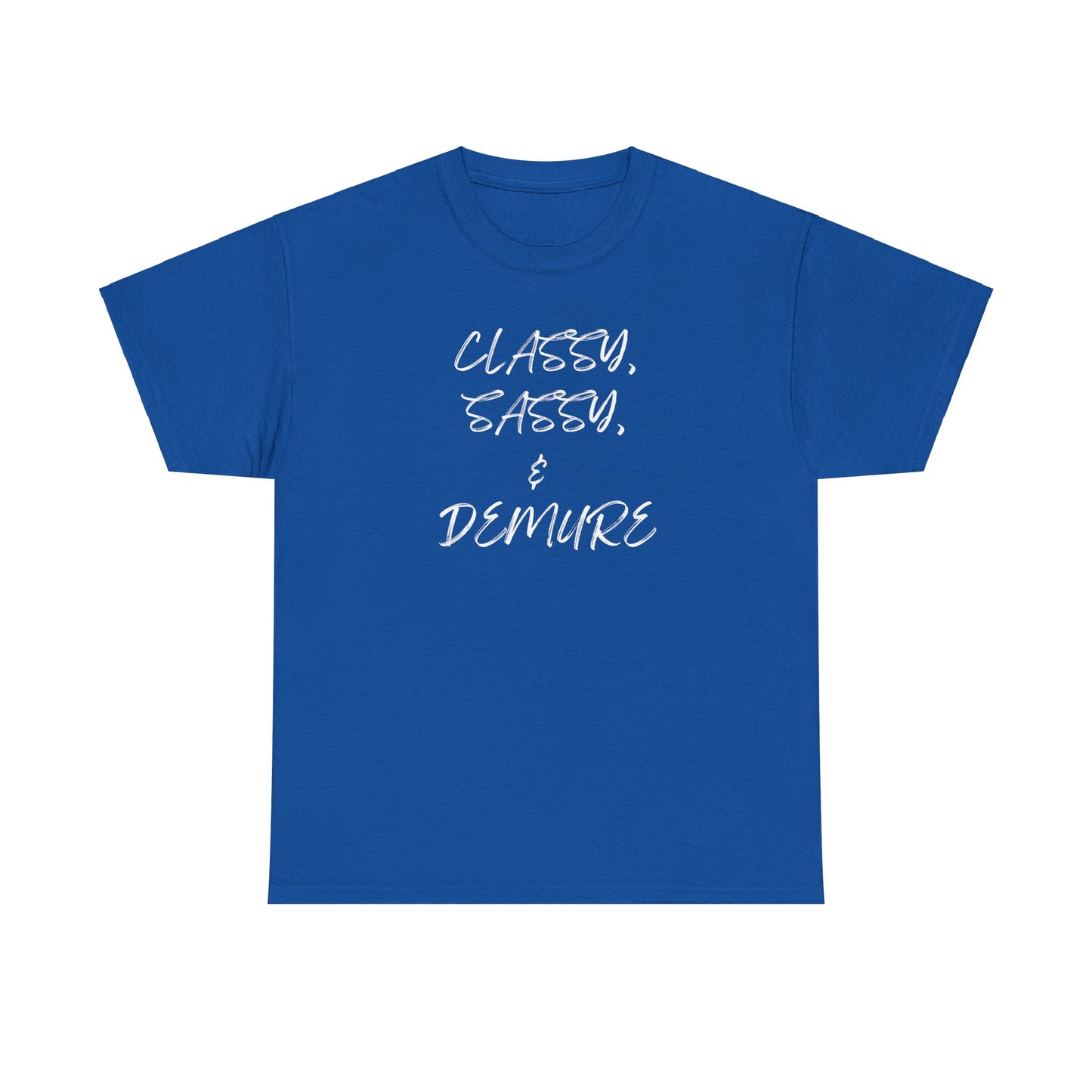 Classy, Sassy, & Demure Unisex Heavy Cotton Tee